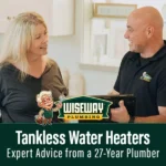 Tankless water heaters - expert advice from 27 year plumber