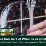 Why do i only get hot water for a few minutes? Common causes south bay homeowners should know